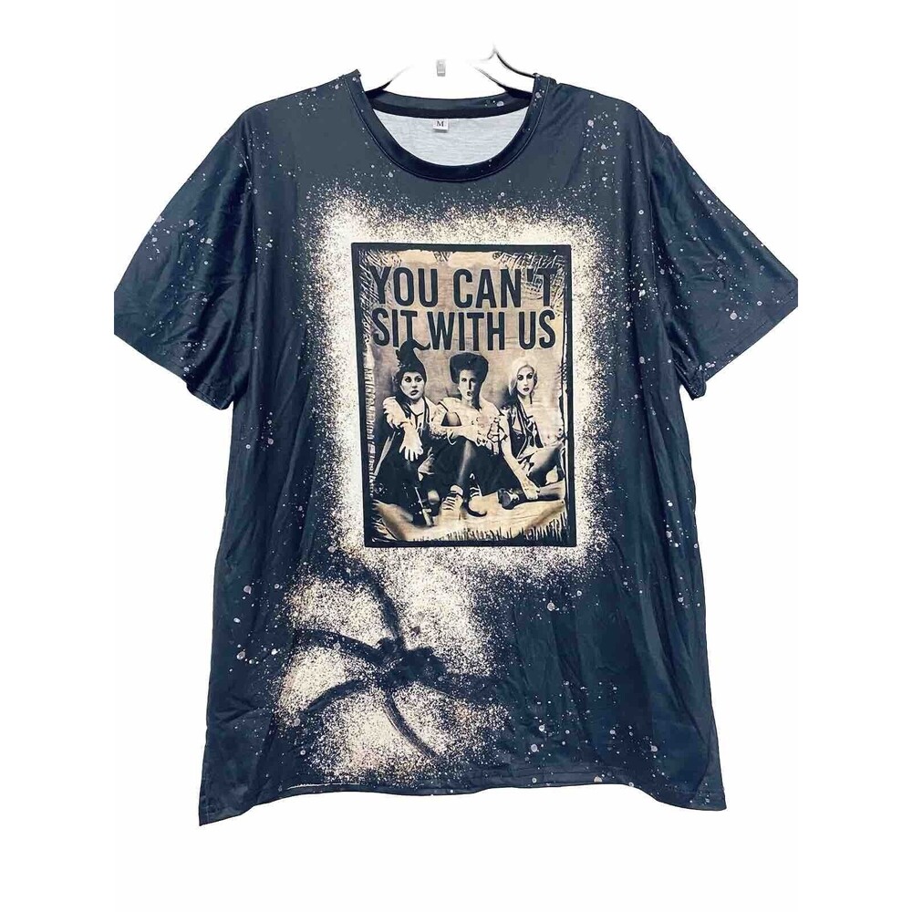 Hocus Pocus Witches You Can't Sit With Us Shirt with Stretch Size Medium